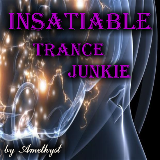 Insatiable Trance Junkie Cover